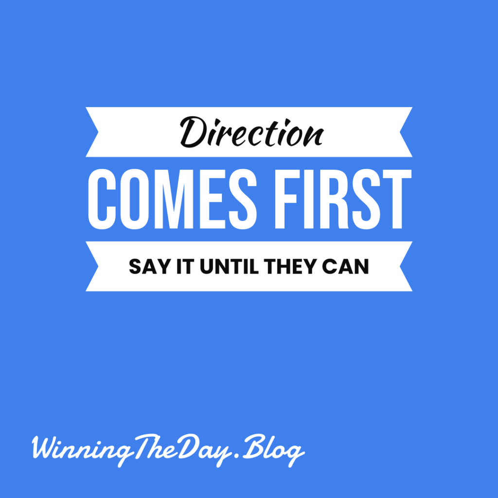 Direction Comes First! 
