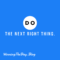 Do The Next Right Thing!