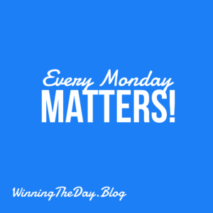 Every Monday Matters