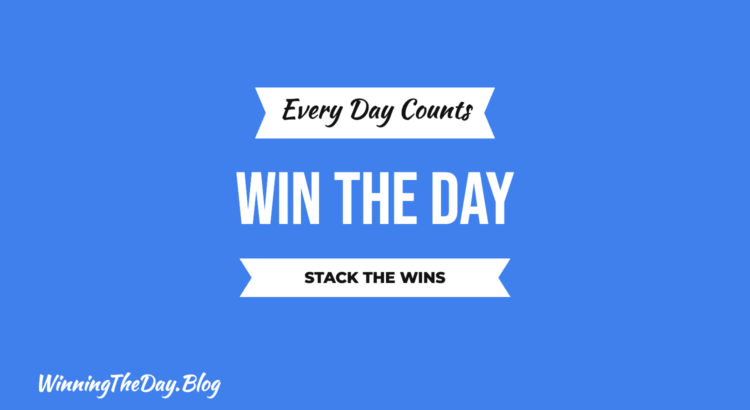 Win the Day: What It Means and Why It Matters