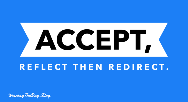 Accept, reflect, and redirect.