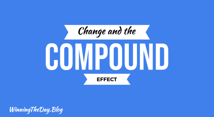 Change And The Compound Effect