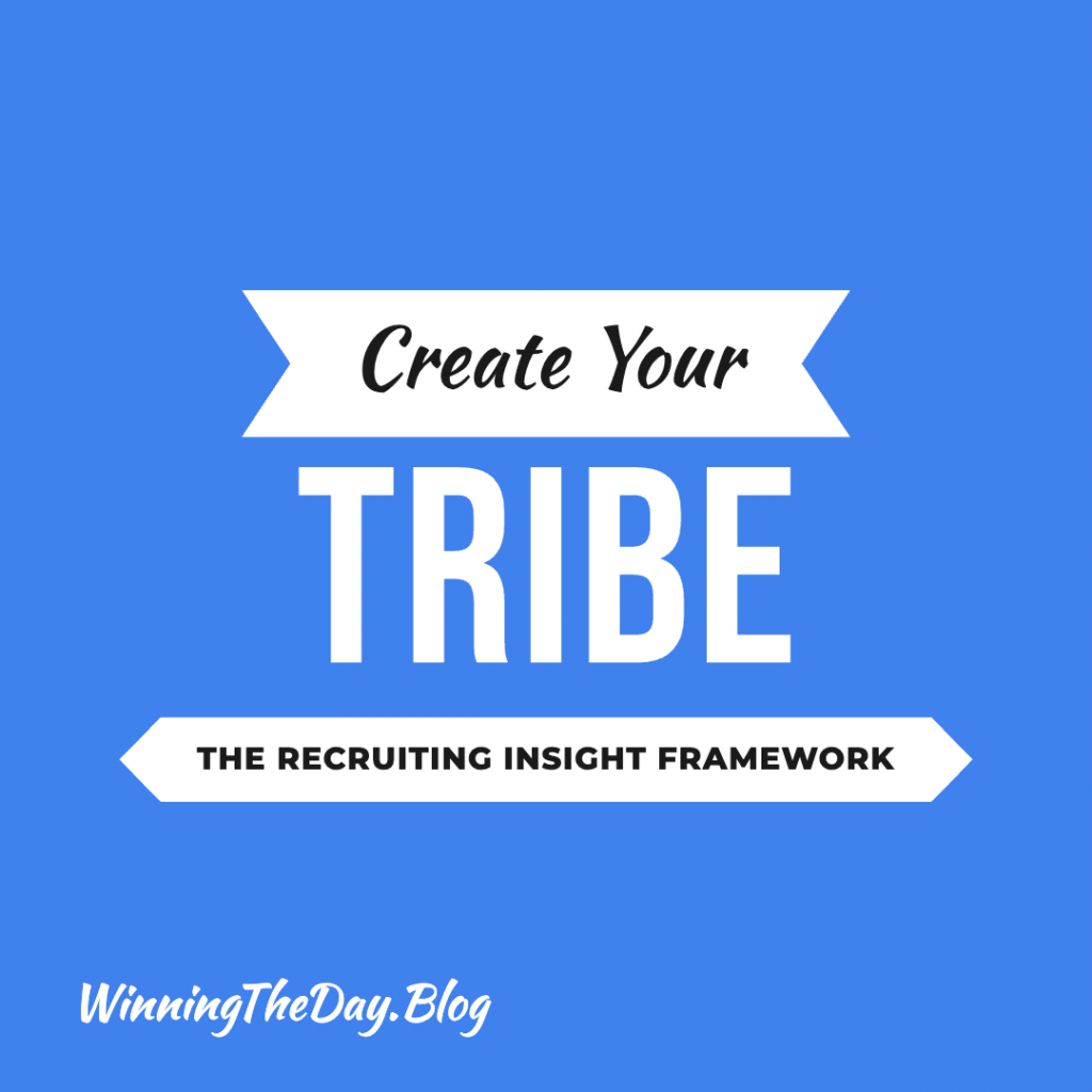 Create Your TRIBE: The Recruiting Insight Framework