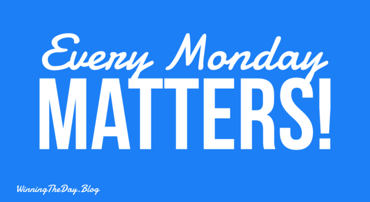 Every Monday Matters