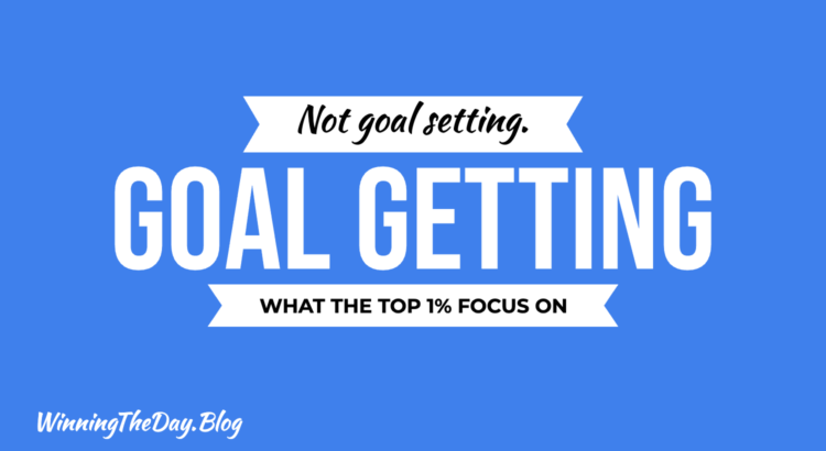 Goal Setting vs. Goal Getting