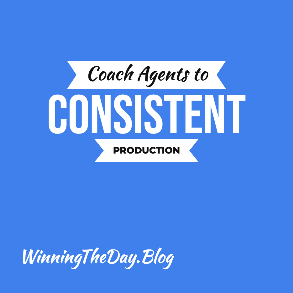 How Brokerage Leaders Coach Agents to Consistent Production