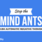 Stop the Mind Ants: How to Crush Automatic Negative Thoughts (ANTs)