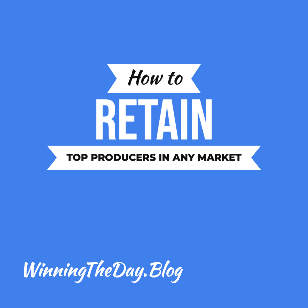 How to Retain Top-Producing Real Estate Agents in Any Market