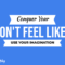 Conquer Your "I Don't Feel Like It" Moments: Using Your Imagination for Business Success