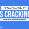 I Don't Feel Like It" Is Cracking Your Real Estate Business
