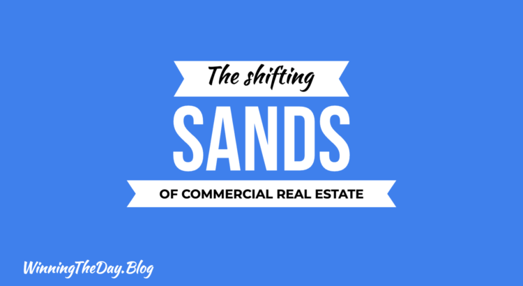 The Shifting Sands of Commercial Real Estate: Navigating the New Normal