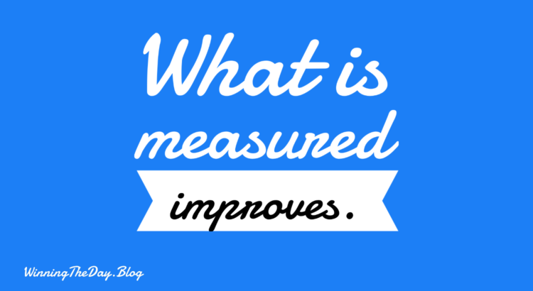 What is measured improves.