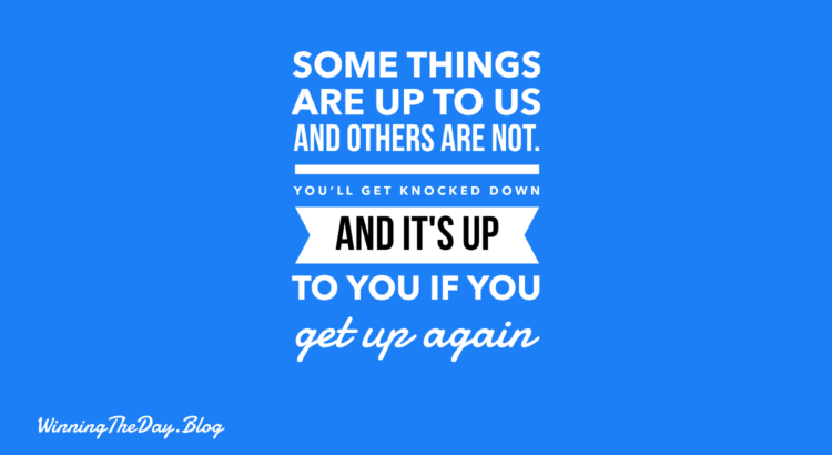 You’ll Get Knocked Down And Then Get Up Again